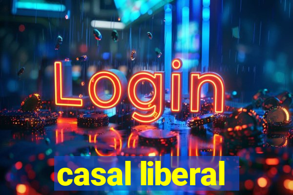 casal liberal